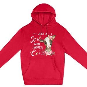 Cow Just A Girl Who Loves Cows Funny Gifts Premium Pullover Hoodie