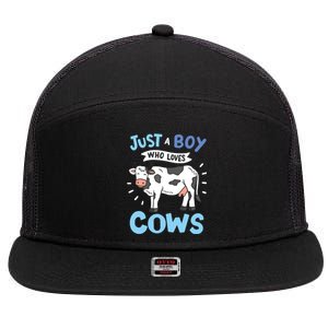 Cow Just A Boy Who Loves Cows Gift For Cow Lovers 7 Panel Mesh Trucker Snapback Hat