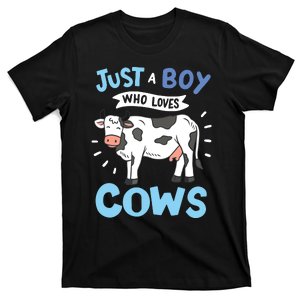 Cow Just A Boy Who Loves Cows Gift For Cow Lovers T-Shirt