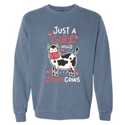 Cow Just A Who Loves Cows Farmer Butcher Milk Garment-Dyed Sweatshirt