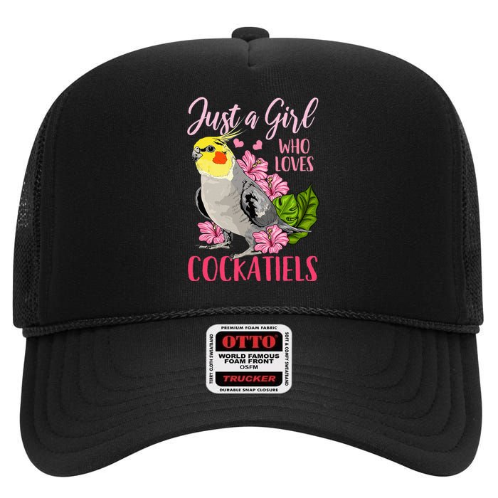 Cockatiel Just A Girl Who Loves Cockatiels Cute Gift High Crown Mesh Back Trucker Hat