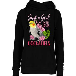 Cockatiel Just A Girl Who Loves Cockatiels Cute Gift Womens Funnel Neck Pullover Hood