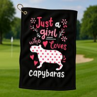 Capybara Just A Who Loves Capybaras Flower Golf Towel