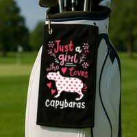Capybara Just A Who Loves Capybaras Flower Golf Towel