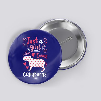 Capybara Just A Who Loves Capybaras Flower Button