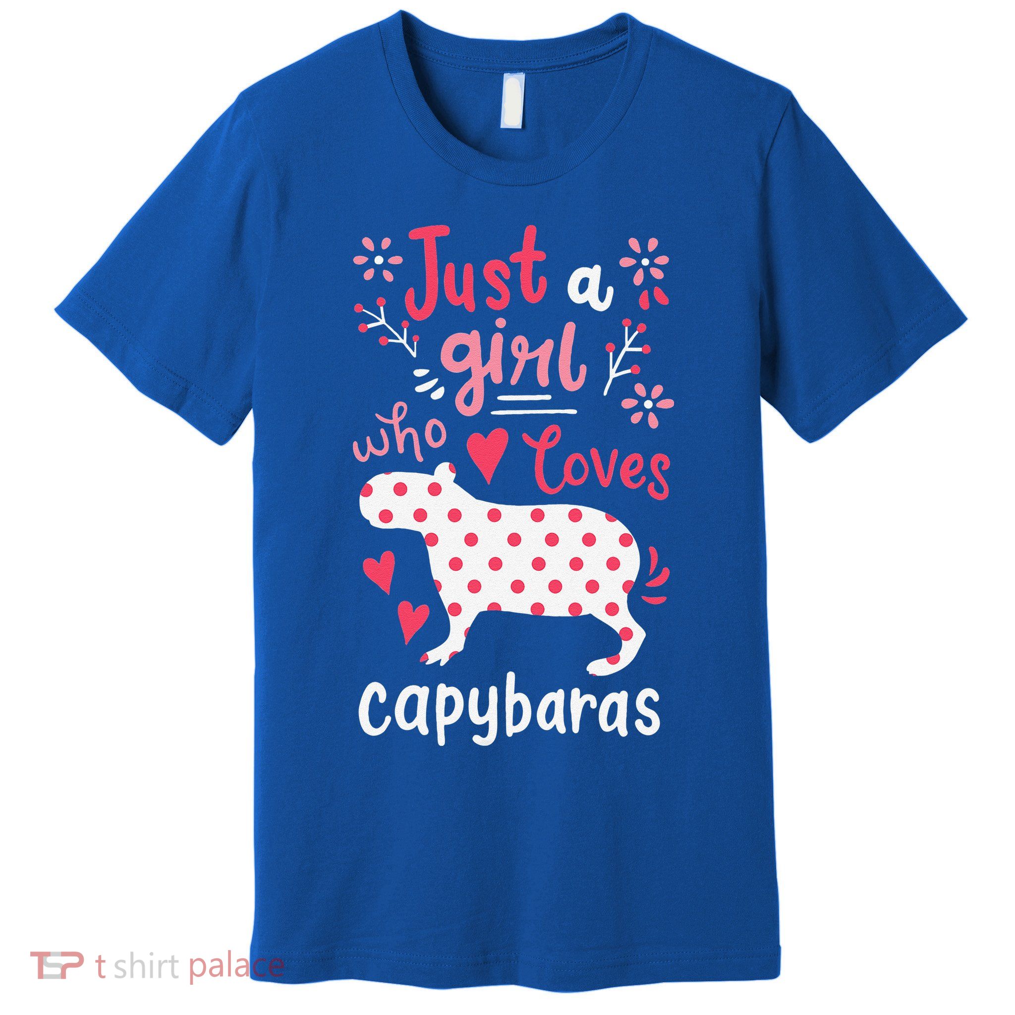 Capybara Just A Who Loves Capybaras Flower Premium T-Shirt