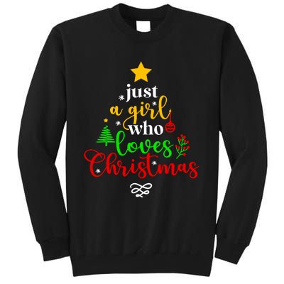 Cute Just A Girl Who Loves Christmas Tree Tall Sweatshirt