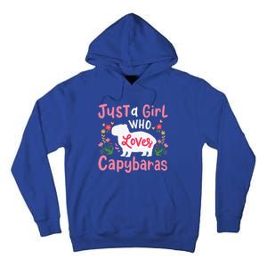 Capybara Just A Who Loves Capybaras Flower Tall Hoodie