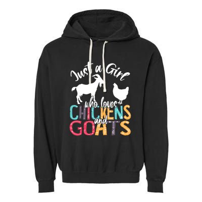 Cute Just A Girl Who Loves Chickens Goats Farmer Girls Gift Garment-Dyed Fleece Hoodie