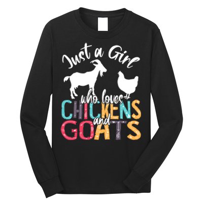 Cute Just A Girl Who Loves Chickens Goats Farmer Girls Gift Long Sleeve Shirt