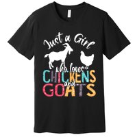 Cute Just A Girl Who Loves Chickens Goats Farmer Girls Gift Premium T-Shirt