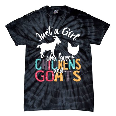 Cute Just A Girl Who Loves Chickens Goats Farmer Girls Gift Tie-Dye T-Shirt