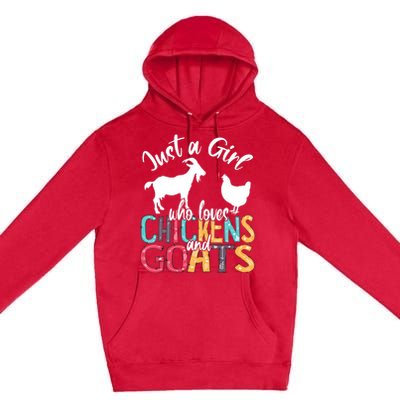 Cute Just A Girl Who Loves Chickens Goats Farmer Girls Gift Premium Pullover Hoodie