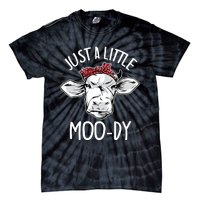 Cow Just A Little Moody Funny Cow Lover Tie-Dye T-Shirt