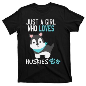 Cute Just A Who Loves Huskies Dog Lover Gift T-Shirt