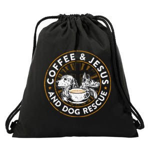 Coffee& Jesus And Dog Rescue Animal Rescue Cat Dog Drawstring Bag