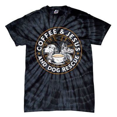 Coffee& Jesus And Dog Rescue Animal Rescue Cat Dog Tie-Dye T-Shirt