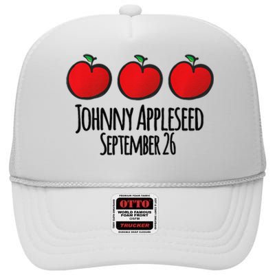 Celebrate Johnny Appleseed September 26 Teachers Preschool Premium High Crown Mesh Back Trucker Hat