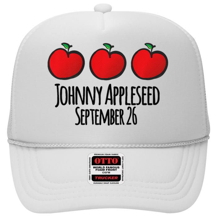 Celebrate Johnny Appleseed September 26 Teachers Preschool Premium High Crown Mesh Back Trucker Hat