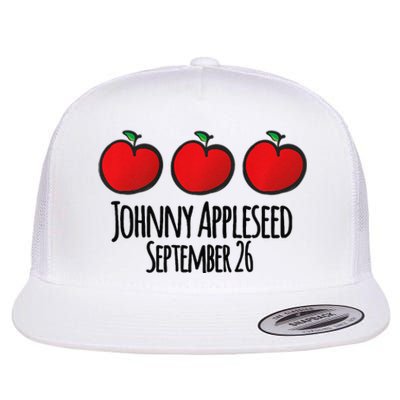 Celebrate Johnny Appleseed September 26 Teachers Preschool Premium Flat Bill Trucker Hat