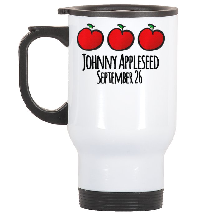 Celebrate Johnny Appleseed September 26 Teachers Preschool Premium Stainless Steel Travel Mug