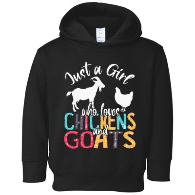 Cute Just A Girl Who Loves Chickens Goats Farmer Toddler Hoodie