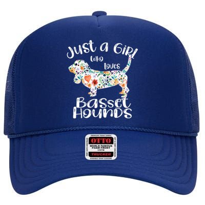 Cute Just A Girl Who Loves Basset Hounds Gift High Crown Mesh Back Trucker Hat