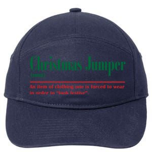 Christmas Jumper An Item Of Clothing One Is Forced To Wear Funny 7-Panel Snapback Hat