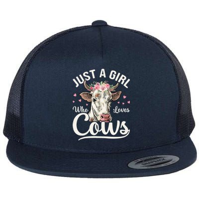 Cow Just A Girl Who Loves Cows Farmer Butcher Milk Flat Bill Trucker Hat