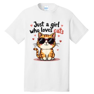 Cats Just A Girl Who Loves Cats Tall T-Shirt