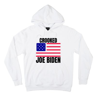 Crooked Joe Biden Trump Quote Called Joe Biden Crooked Hoodie