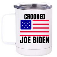 Crooked Joe Biden Trump Quote Called Joe Biden Crooked 12 oz Stainless Steel Tumbler Cup