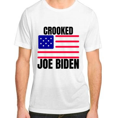 Crooked Joe Biden Trump Quote Called Joe Biden Crooked Adult ChromaSoft Performance T-Shirt