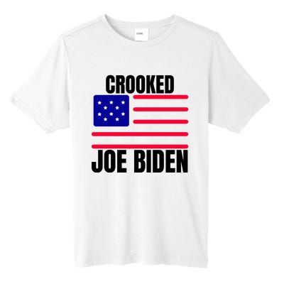 Crooked Joe Biden Trump Quote Called Joe Biden Crooked Tall Fusion ChromaSoft Performance T-Shirt