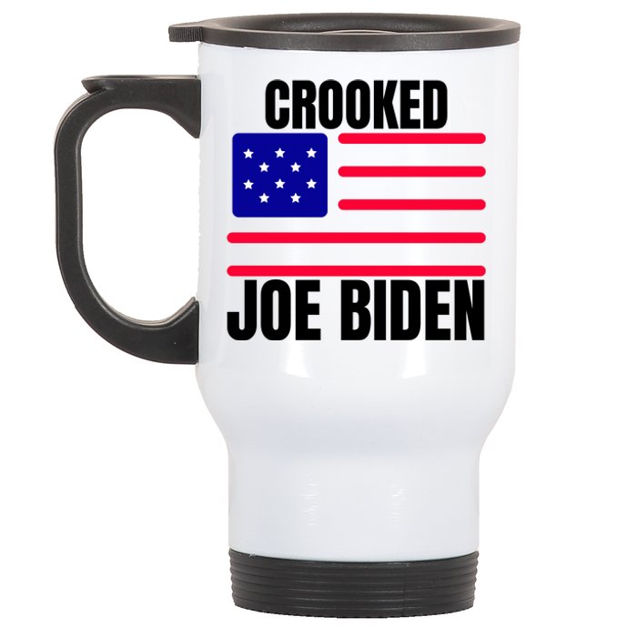 Crooked Joe Biden Trump Quote Called Joe Biden Crooked Stainless Steel Travel Mug