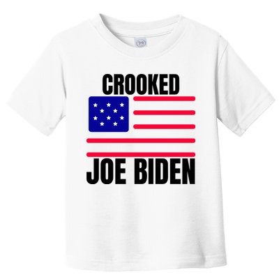 Crooked Joe Biden Trump Quote Called Joe Biden Crooked Toddler T-Shirt