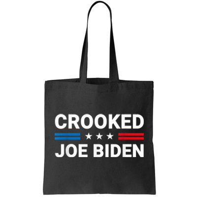 Crooked Joe Biden Was Not Fit To Run Tote Bag