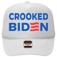 Crooked Joe Biden Trump Quote Called Joe Biden Crooked High Crown Mesh Back Trucker Hat