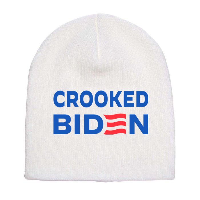 Crooked Joe Biden Trump Quote Called Joe Biden Crooked Short Acrylic Beanie