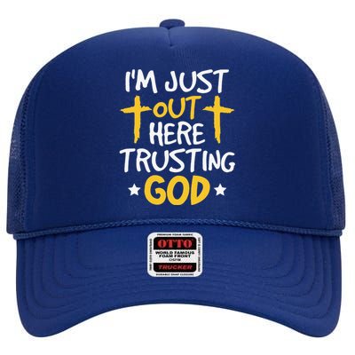 Christian Jesus Bible Im Just Out Here Trusting God High Crown Mesh Back Trucker Hat