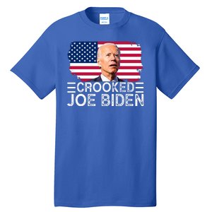 Crooked Joe Biden Flag Pro Trump 2024 Tall T-Shirt