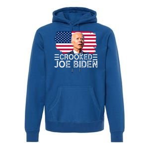 Crooked Joe Biden Flag Pro Trump 2024 Premium Hoodie