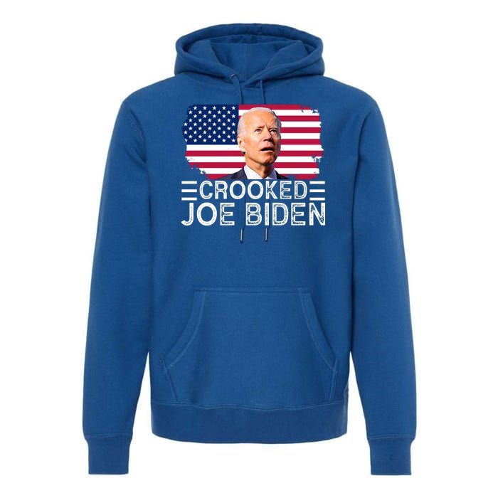 Crooked Joe Biden Flag Pro Trump 2024 Premium Hoodie