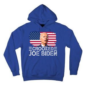 Crooked Joe Biden Flag Pro Trump 2024 Tall Hoodie