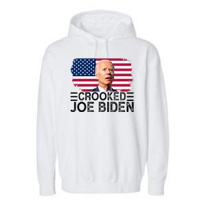 Crooked Joe Biden Flag Pro Trump 2024 Garment-Dyed Fleece Hoodie