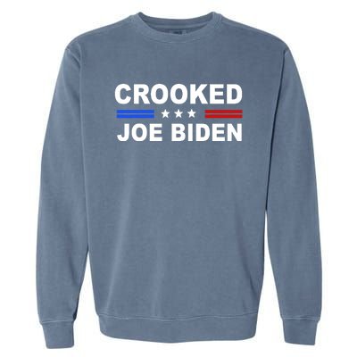 Crooked Joe Biden Trump Quote Political Garment-Dyed Sweatshirt