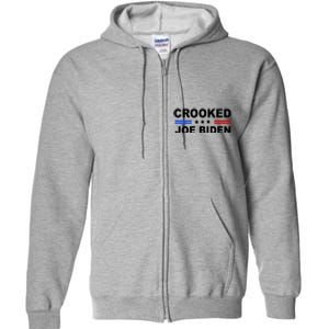 Crooked Joe Biden Trump Quote Political Full Zip Hoodie