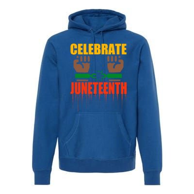 Celebrate Juneteenth Breaking Chains Slavery Freedom Funny Gift Premium Hoodie