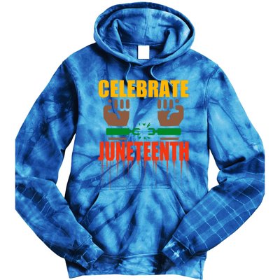 Celebrate Juneteenth Breaking Chains Slavery Freedom Funny Gift Tie Dye Hoodie