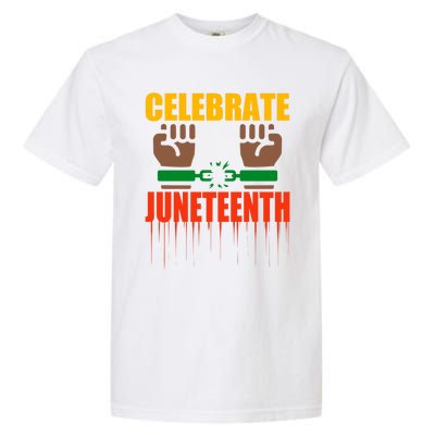 Celebrate Juneteenth Breaking Chains Slavery Freedom Funny Gift Garment-Dyed Heavyweight T-Shirt